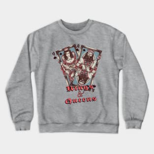 Kings and Queens Crewneck Sweatshirt